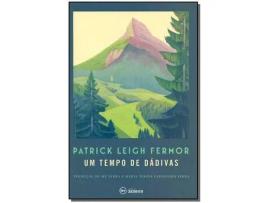Livro Um Tempo de Dadivas de FERMOR, PATRICK LEIGH ( Português-Brasil )