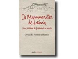 Os Manuscritos de Leiria: uma história de fidelidade e paixão