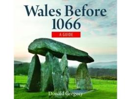 Livro compact wales: wales before 1066 - prehistoric and celtic wales facing the romans, saxons and vikings de donald gregory (inglês)