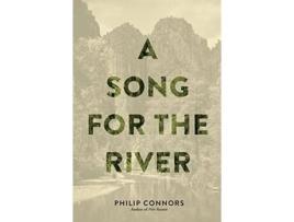 Livro a song for the river de philip connors (inglês)
