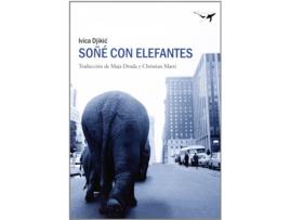 Livro Soñe Con Elefantes de Ivica Djikie (Espanhol)