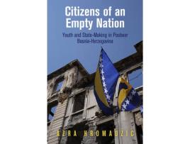 Livro citizens of an empty nation de azra hromadzic (inglês)