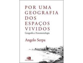 Livro Por Uma Geografia dos Espacos Vividos de SERPA, ANGELO ( Português-Brasil )