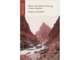 Livro where the indus is young de dervla murphy (inglês)