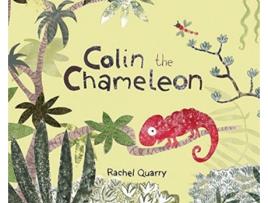 Livro colin the chameleon de rachel quarry (inglês)