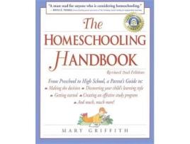 Livro the homeschooling handbook de mary griffith (inglês)