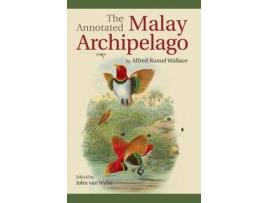 Livro the annotated malay archipelago by alfred russel wallace de edited by john van wyhe (inglês)