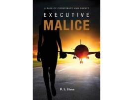 Livro Executive Malice de R. L. Hann ( Inglês )