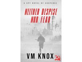 Livro Neither Despise Nor Fear de V M Knox ( Inglês )