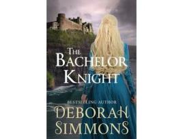 Livro The Bachelor Knight: A Medieval Romance Novella de Deborah Simmons ( Inglês )