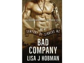 Livro Bad Company: Company Of Sinners Mc #1 de Lisa J. Hobman ( Inglês )