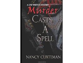 Livro Murder Casts A Spell de Nancy M Curteman ( Inglês )