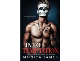 Livro Into Temptation de Monica James ( Inglês )