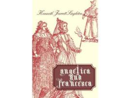 Livro Angelica And Francesca de Kenneth Jarrett Singleton ( Inglês )