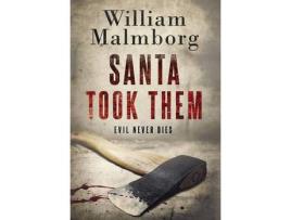 Livro Santa Took Them de William Malmborg ( Inglês )