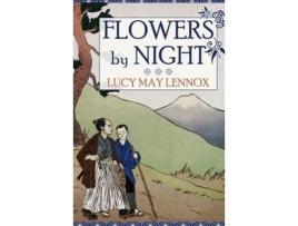 Livro Flowers By Night de Lucy May Lennox ( Inglês )