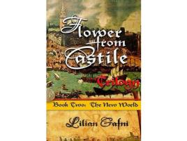 Livro Flower From Castile Trilogy - Book Two: The New World de Lilian Gafni ( Inglês )