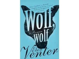 Livro Wolf, Wolf de Eben Venter ( Inglês )