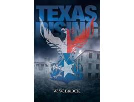 Livro Texas Rising de W. W. Brock ( Inglês )