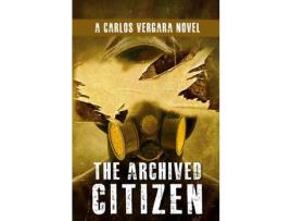 Livro The Archived Citizen de Carlos Vergara ( Inglês )