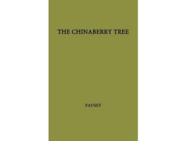 Livro The Chinaberry Tree: A Novel Of American Life de Jessie Redmon Fauset ( Inglês )