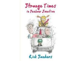 Livro Strange Times In Yeehaw Junction de Rick Sanders ( Inglês )