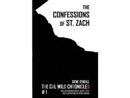 Livro The Confessions Of St. Zach: The Cal Wild Chronicles #1 de Michael Bailey ( Inglês )