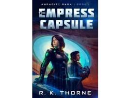 Livro The Empress Capsule de R. K. Thorne ( Inglês )