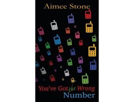 Livro You'Ve Got The Wrong Number de Aimee Stone ( Inglês )
