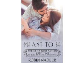 Livro Meant To Be de Robin Nadler ( Inglês )