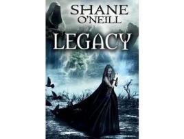 Livro Legacy de Shane O'Neill ( Inglês )