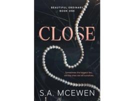 Livro Close de S.A. McEwen ( Inglês )