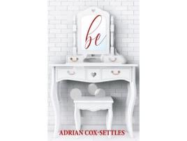 Livro Be de Adrian Cox-Settles ( Inglês )