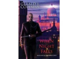 Livro When Night Falls: Book One Of The Three Gifts de Gerald L. Coleman ( Inglês )