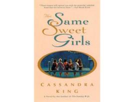 Livro The Same Sweet Girls de Cassandra King ( Inglês )