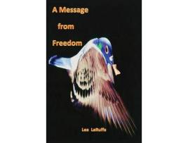 Livro A Message From Freedom de Lea LaRuffa ( Inglês )