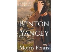 Livro Benton Yancey de Morris Fenris ( Inglês )