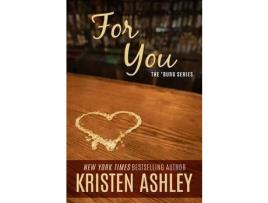 Livro For You de Kristen Ashley ( Inglês )