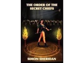 Livro The Order Of The Secret Chiefs de Simon Sheridan ( Inglês )