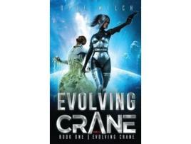 Livro Evolving Crane: Book One   Evolving Crane- Vsn 3 de Dave Welch ( Inglês )