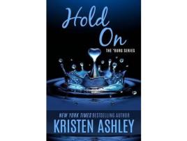 Livro Hold On de Kristen Ashley ( Inglês )