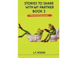 Livro Stories To Share With My Partner Book 2 de José Nodar ( Inglês )