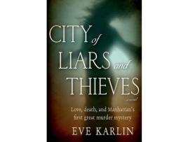 Livro City Of Liars And Thieves de Eve Karlin ( Inglês )