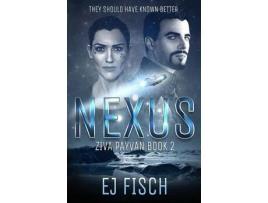 Livro Nexus: Ziva Payvan Book 2 de EJ Fisch ( Inglês )