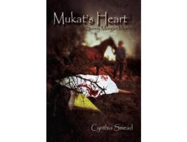 Livro Mukat'S Heart: A Sunny Morgan Mystery de Cynthia Smead ( Inglês )