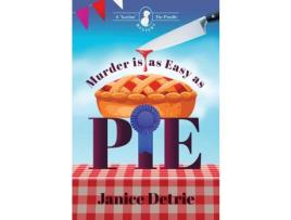Livro Murder Is Easy As Pie de Janice Detrie ( Inglês )