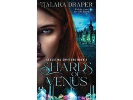 Livro Shards Of Venus de Tjalara Draper ( Inglês )