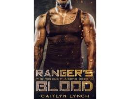 Livro Ranger'S Blood de Caitlyn Lynch ( Inglês )