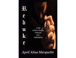 Livro Rebuke de April Alisa Marquette ( Inglês )