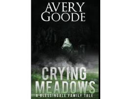 Livro Crying Meadows de Avery Goode ( Inglês )